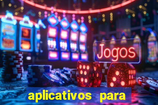 aplicativos para baixar jogos com dinheiro infinito